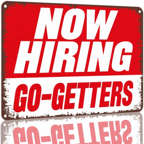 NOW HIRING GO-GETTERS Recruitment Notice Wall Sign 8X12 Inch
