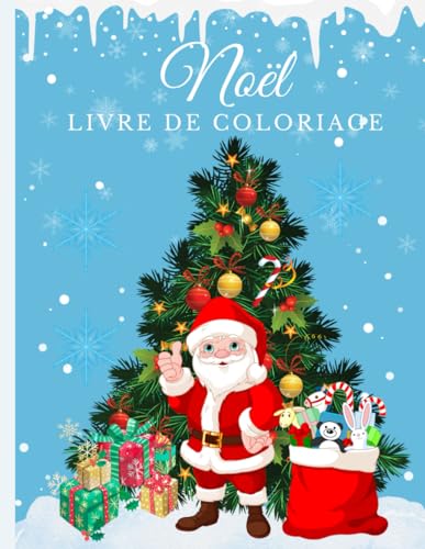Noël: Livre de coloriage pour les enfants à partir de 5 ans | Format A4, couverture souple et brillante | Une activité créative qui apporte calme, ... bénéfique pour les petits comme les grands Broché – 19 octobre 2023