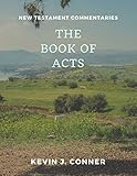 The Book of Acts: New Testament Commentary Series