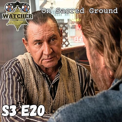 S3 E20 On Sacred Ground