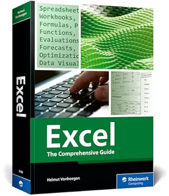 Excel: The Comprehensive Guide for Beginners and Power Users to Master Formulas, Charts, Pivot Tables, and More with Step-by-Step Examples (Rheinwerk Computing) book cover
