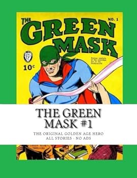 Paperback The Green Mask #1: The Original Golden Age Hero - All Stories - No Ads Book