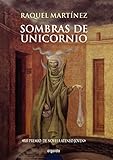  Sombras de unicornio (ALGAIDA LITERARIA - PREMIO ATENEO JOVEN DE SEVILLA)
