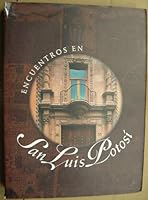 Encuentros En San Luis Potosi 9707013761 Book Cover
