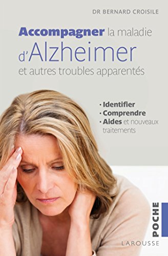 Télécharger Accompagner la maladie d'Alzheimer et les autres troubles apparentés PDF