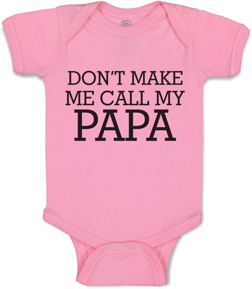 Cute Rascals Baby Bodysuit Don'T Make Me Call My Papa Funny Boy & Girl Baby Clothes Cotton