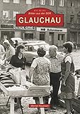 glauchau  Glauchau: 1949-1989