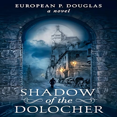 Shadow of the Dolocher by European P. Douglas episode artwork