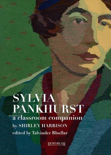 Sylvia Pankhurst: A Classroom Companion
