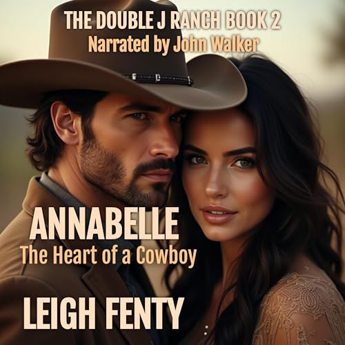 Couverture de Annabelle - The Heart of a Cowboy