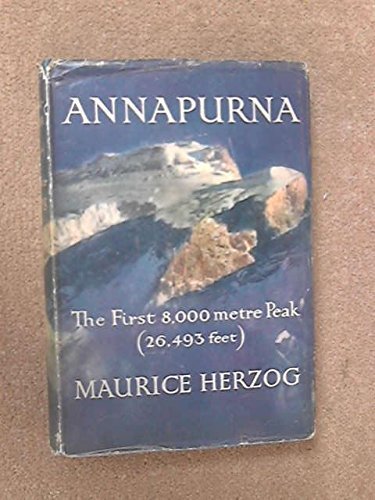 Annapurna First edition by Herzog, Maurice, (19... B011MER2EO Book Cover