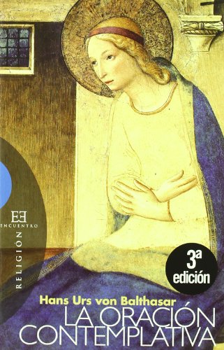 La oración contemplativa: Nueva edición: 327 (Ensayo)