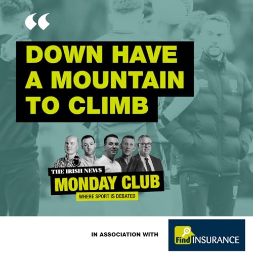 Down have a mountain to climb, while Armagh and Donegal wary of Ulster Championship underdogs