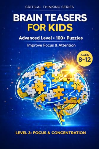 Focus & Concentration Mastery: 100+ High-Engagement Puzzles to Improve Focus & Attention (The Complete Mastery Series, Band 3)