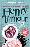 Mint Condition Henry Tumour
