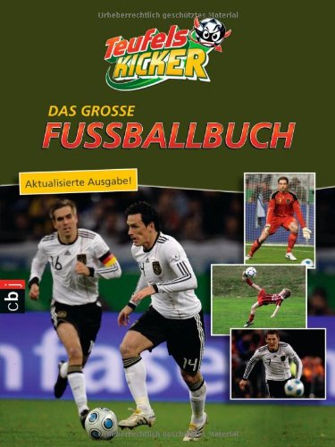 Die Teufelskicker - Das große Fußballbuch Die Teufelskicker - Das große Fußballbuch