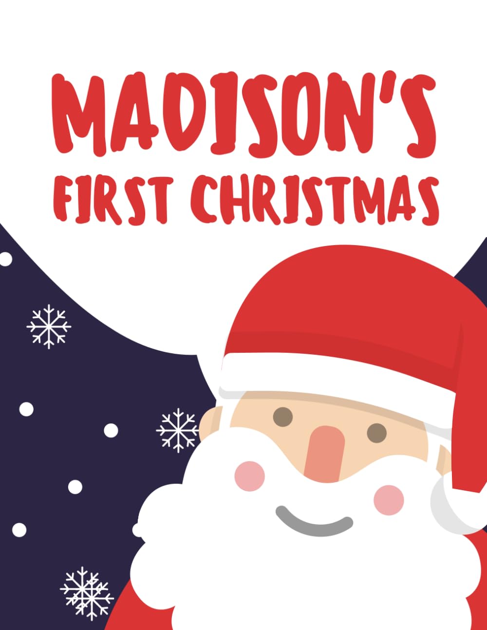 Madison's First Christmas (Personalised Christmas Books!)