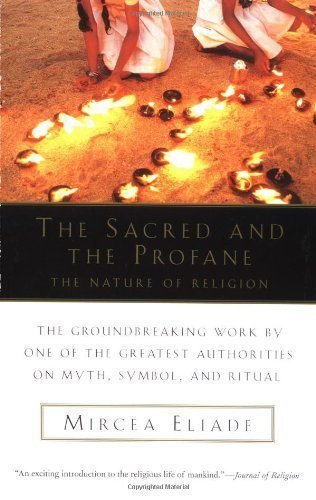 The Sacred and the Profane: The Nature of Religion B0006AVKSA Book Cover