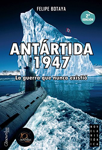 Portada de Antártida, 1947: La guerra que nunca existió