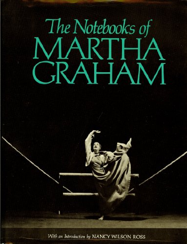 The Notebooks of Martha Graham 0151672652 Book Cover