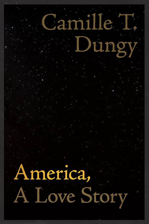 America, A Love Story (Wesleyan Poetry Series)