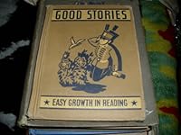 Good Stories, Easy Growth in Reading First Reader Level Two B00117GV0Y Book Cover