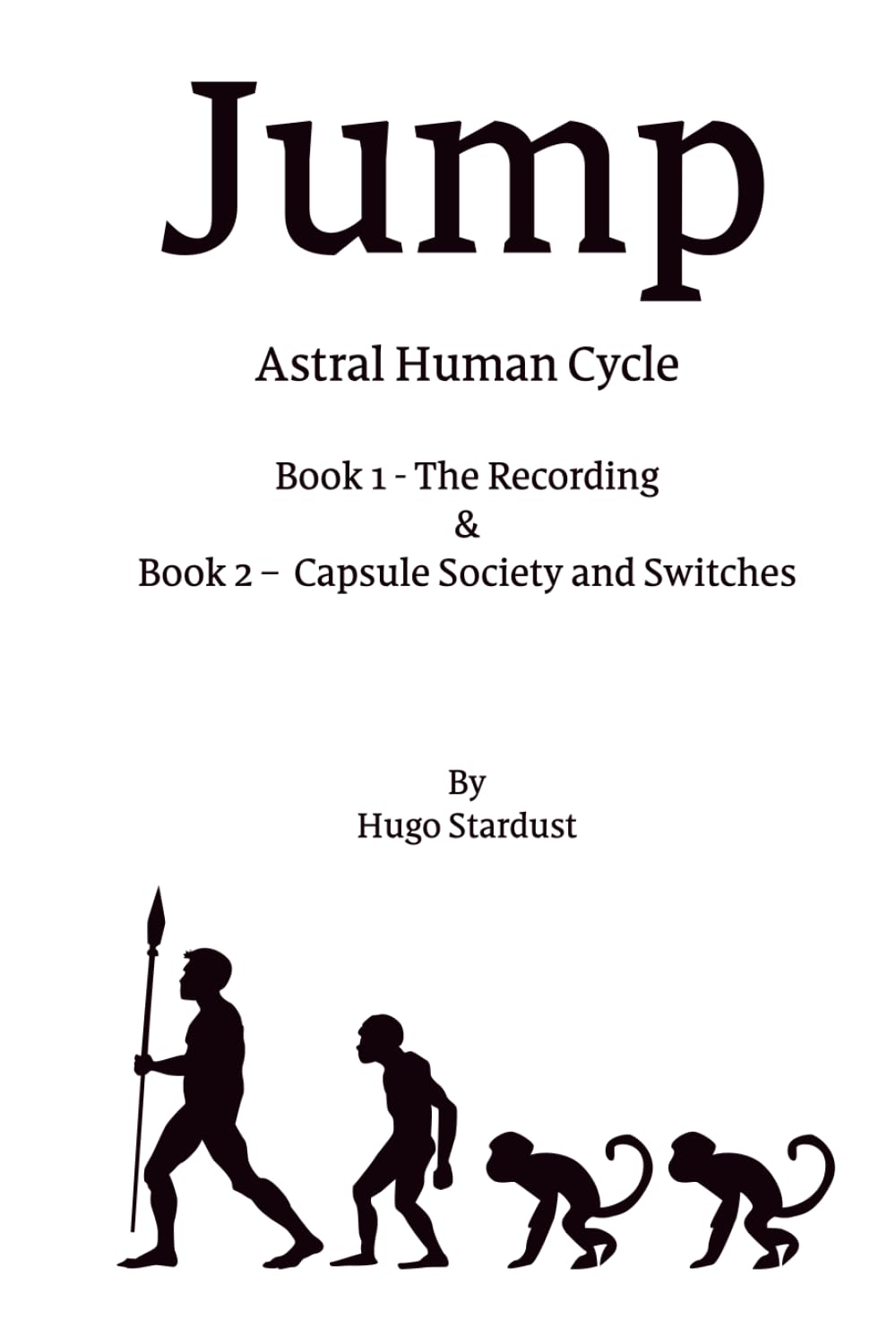 Jump - Astral Human Cycle: Book 2 – Capsule Society and Switches (Jump - Astral Human Cycle : Hard Sci‑Fi First Contact Near a Black Hole)