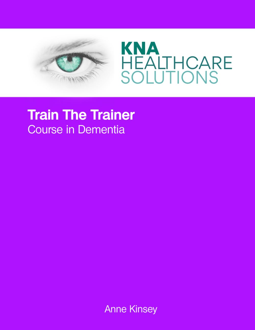 Train The Trainer - Dementia: A complete course in Dementia training