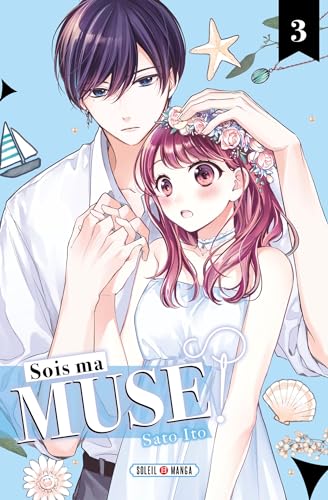 Sois ma muse ! — Tome 3