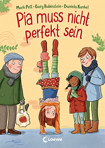 Pia muss nicht perfekt sein: Kinderbuch über Selbstbewusstsein und die...