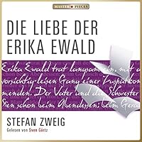 Die Liebe der Erika Ewald Hörbuch