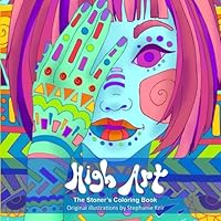 High Art: The Stoner's Coloring Book 1523655461 Book Cover