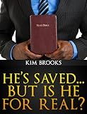 Sequel to He's Fine...But is He Saved?: He's Saved...But is He For Real? (Official Re-Release)