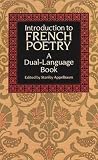 Introduction to French Poetry (Dual-Language) (English and French Edition)