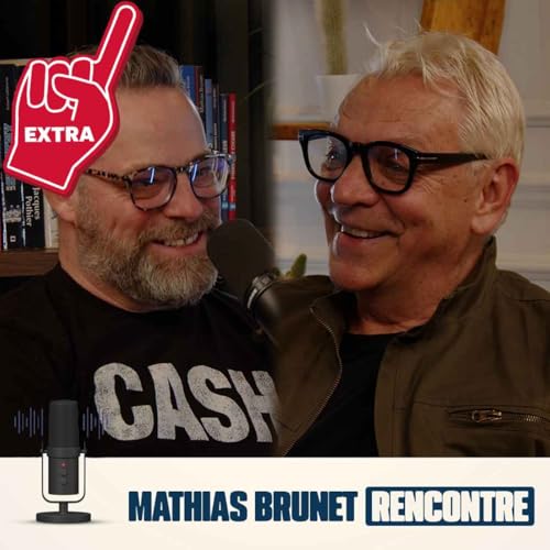 Mathias Brunet Rencontre - EP11 - Extra avec Marc Labr&egrave;che