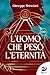 L'uomo Che Pesò L'eternità - 3