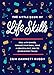 The Little Book of Life Skills: Deal with Dinner, Manage Your Email, Make a Graceful Exit, and 152 Other Expert Tricks (Dangerous Days) (English Edition)