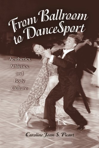 From Ballroom to DanceSport: Aesthetics, Athletics, and Body Culture (SUNY series in Communication Studies)      Kindle Edition