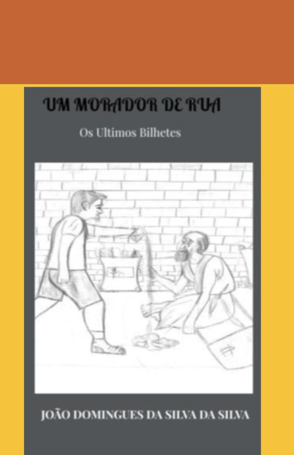 Um Morador de Rua: Os Últimos Bilhetes
