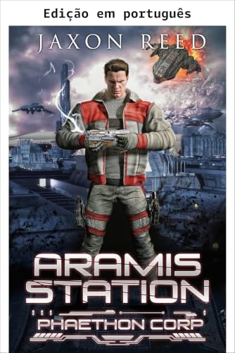 Estação Aramis (Phaethon Corp. Livro 5) (Portuguese Edition)