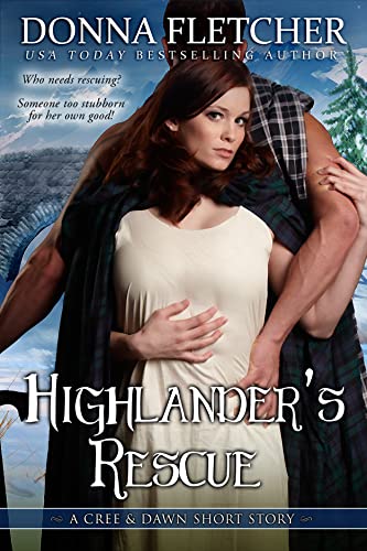 Highlander's Rescue A Cree & Dawn Short Story (Cree & Dawn Short Story Series Book 4)