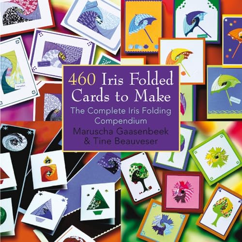 460 Iris Folded Cards to Make: The Complete Iris Folding Compendium image 2