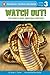 Watch Out!: The World's Most Dangerous Creatures (Penguin Young Readers, Level 3)