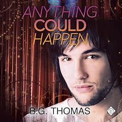 Anything Could Happen Audiobook By B. G. Thomas cover art