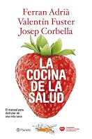 La cocina de la salud: El manual para disfrutar de una vida sana 8408094564 Book Cover
