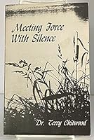 Meeting Force With Silence 0942044037 Book Cover