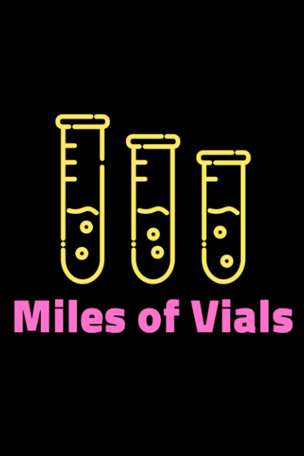 Miles of Vials: 90 Day Personal Focus Journal & Tracker (Next Door Store Publishing 90 Day Personal Focus Journal & Tracker)