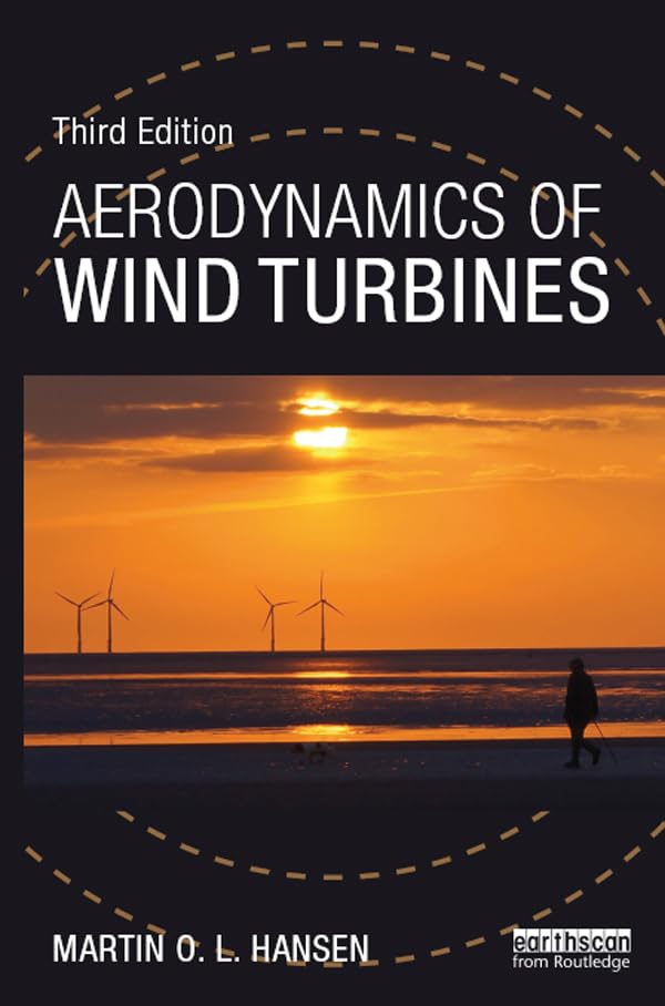 Aerodynamics of Wind Turbines      3rd Edition, Kindle Edition