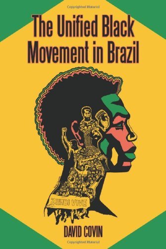 The Unified Black Movement in Brazil, 1978–2002