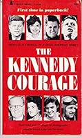 The Kennedy Courage B00158OAPC Book Cover